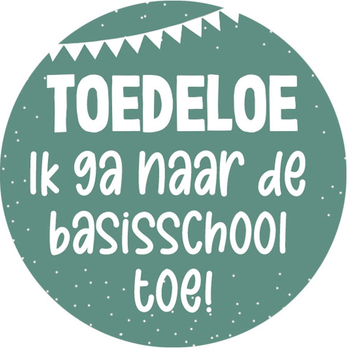 20 Sluitstickers Toedeloe ik ga naar de basisschool toe | Groen | Afscheid peuterspeelzaal kinderdagverblijf | Feestelijk inpakken | Traktatie - Verjaardag - Feest - Kinderfeest - Kinderverjaardag